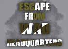 Escape From War Headquarters